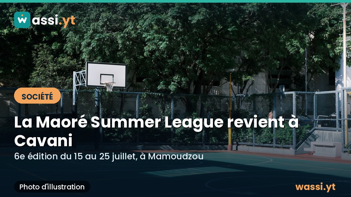 Basket : la Maoré Summer League revient à Cavani du 15 au 25 juillet