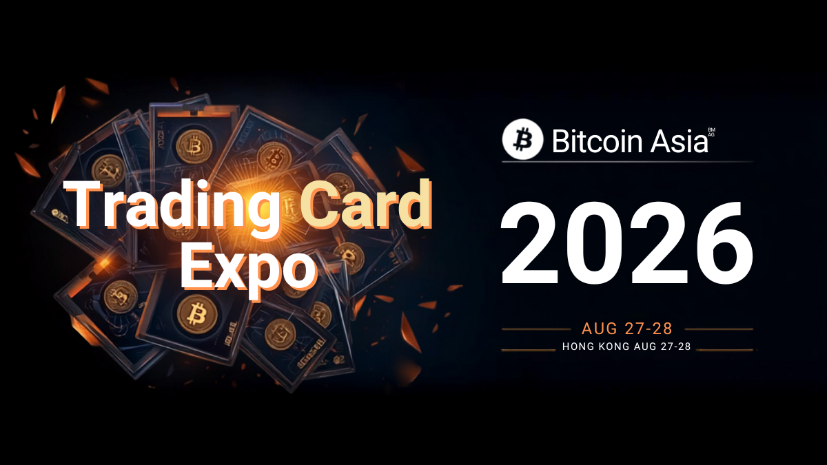 BMAG Brings a Trading Card Expo to Bitcoin Asia 2026