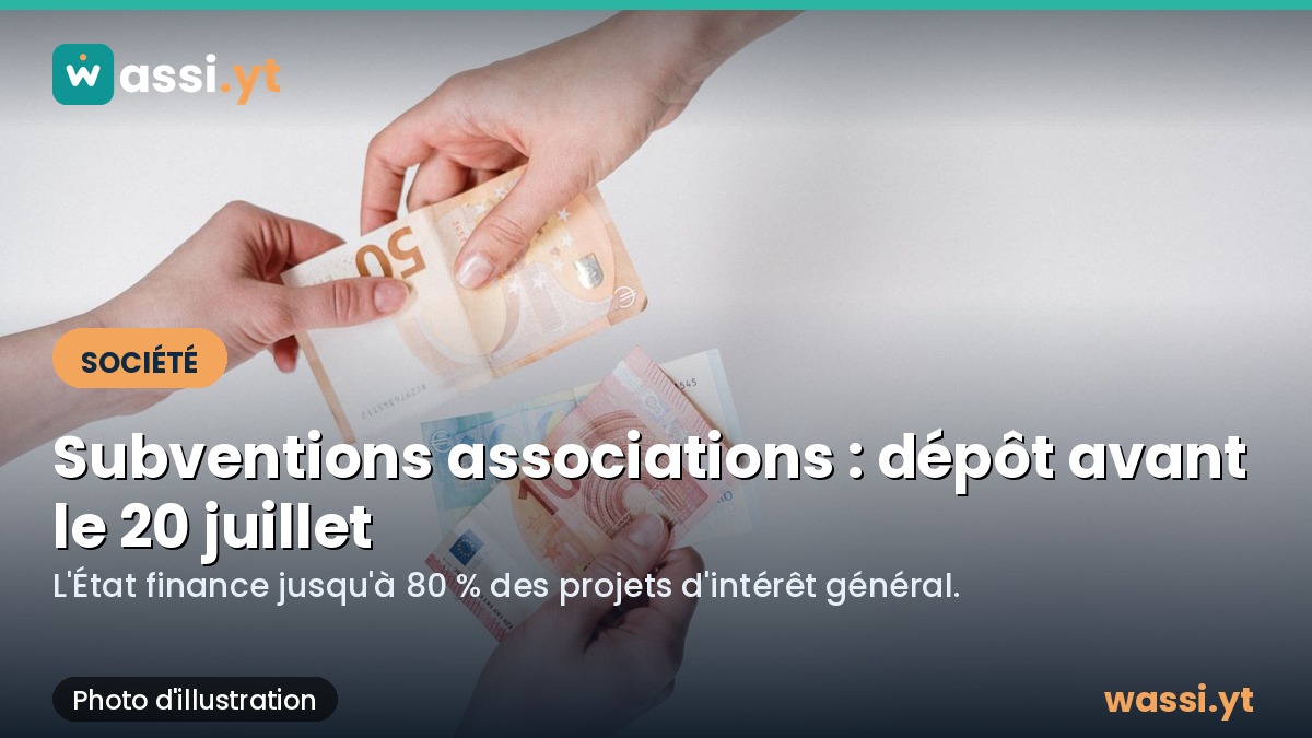 Associations à Mayotte : jusqu'au 20 juillet pour décrocher une subvention de l'État