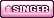 A shiny button that says "SINGER"