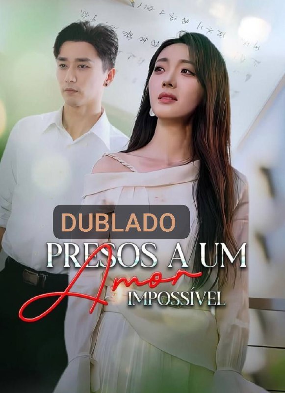 PRESOS A UM AMOR IMPOSSIVEL