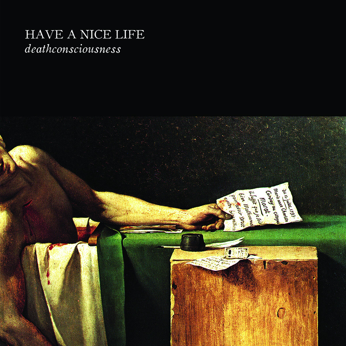 have a nice life - deathconsciousness