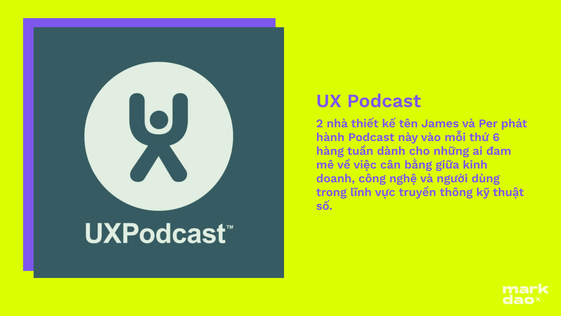 62fb758076bf760441fdb0ed_ux20podcast ux podcast podcast danh cho ui ux markdao