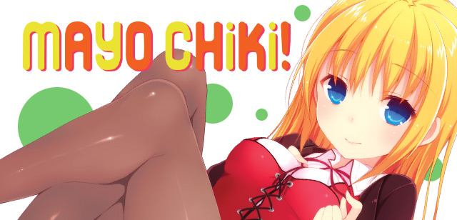 Mayo Chiki!