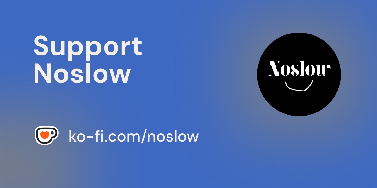 Support Noslow