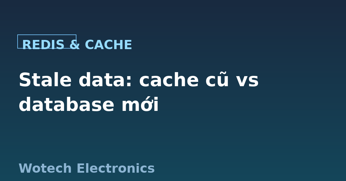 Redis Cache and Stale Data: Database Updated but Clients Still Read Old Data