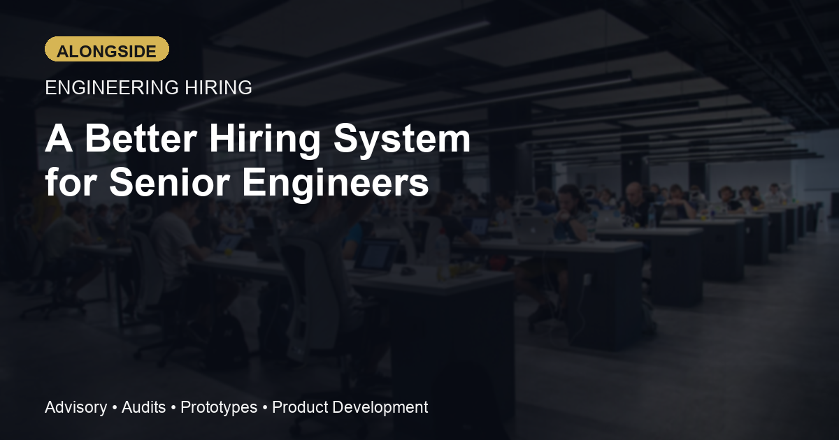 Structured Engineering Interviews: A Better Hiring System for Teams That Need Senior Judgment Fast