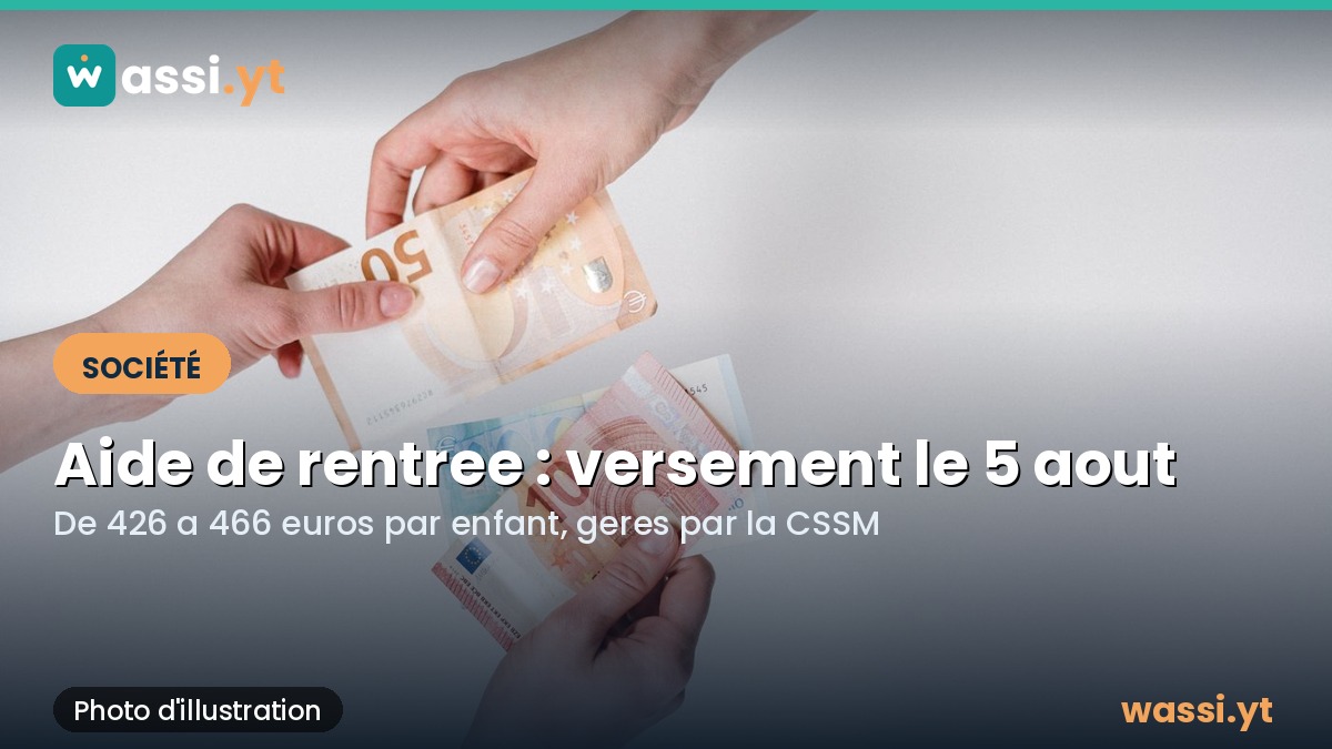 Allocation de rentree scolaire : a Mayotte, le versement tombe le 5 aout 2026
