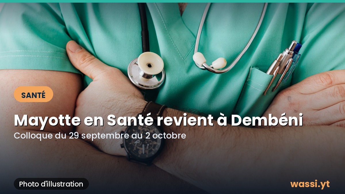 Santé à Mayotte : le colloque Mayotte en Santé de retour du 29 septembre au 2 octobre