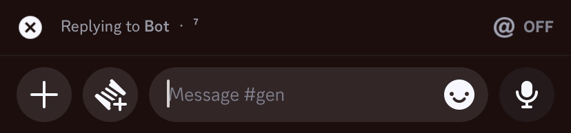 Image ID:
A screenshot of the Discord message bar on iOS. The pop up above the bar reads "Replying to Bot" on the left, and reads in grey text "@ OFF" on the right.
End ID.