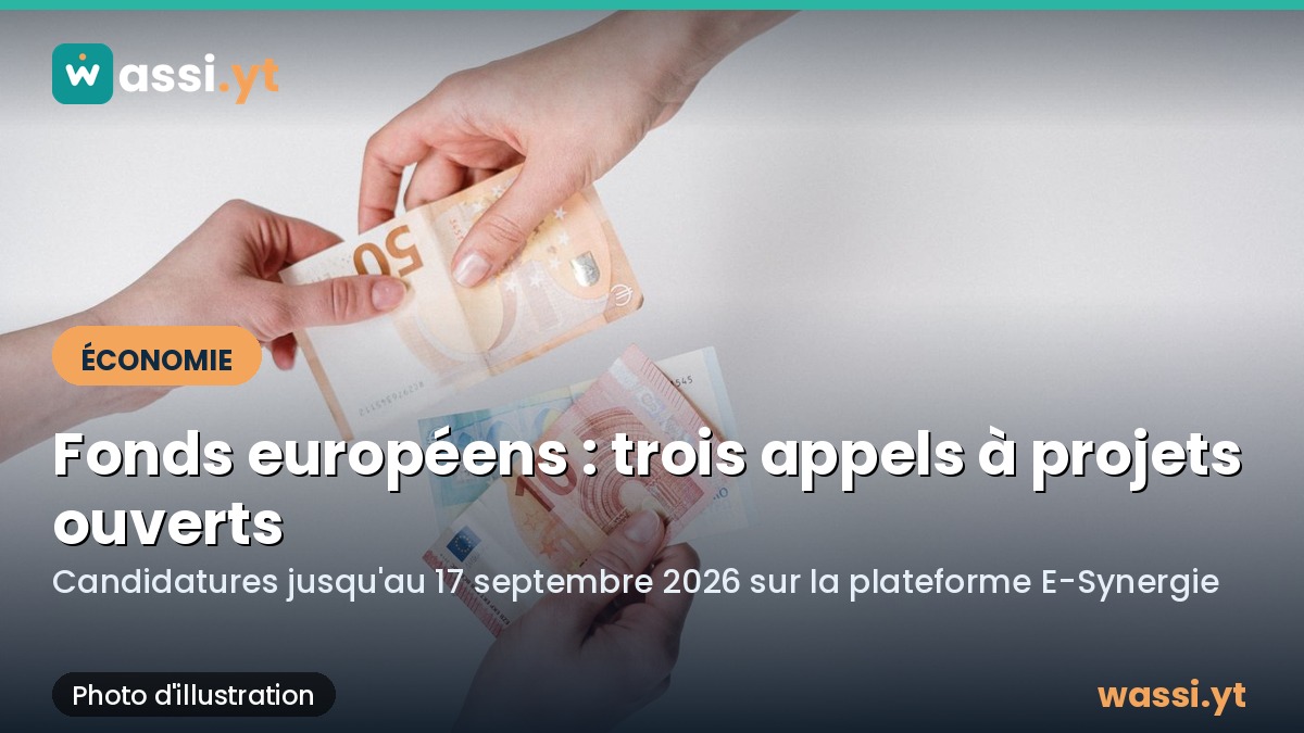 Fonds européens à Mayotte : trois appels à projets ouverts jusqu'au 17 septembre