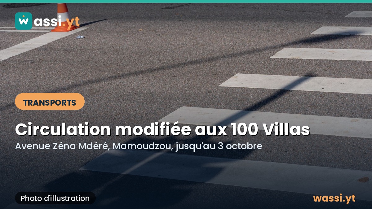 Travaux aux 100 Villas : circulation réglementée sur l'avenue Zéna Mdéré jusqu'au 3 octobre