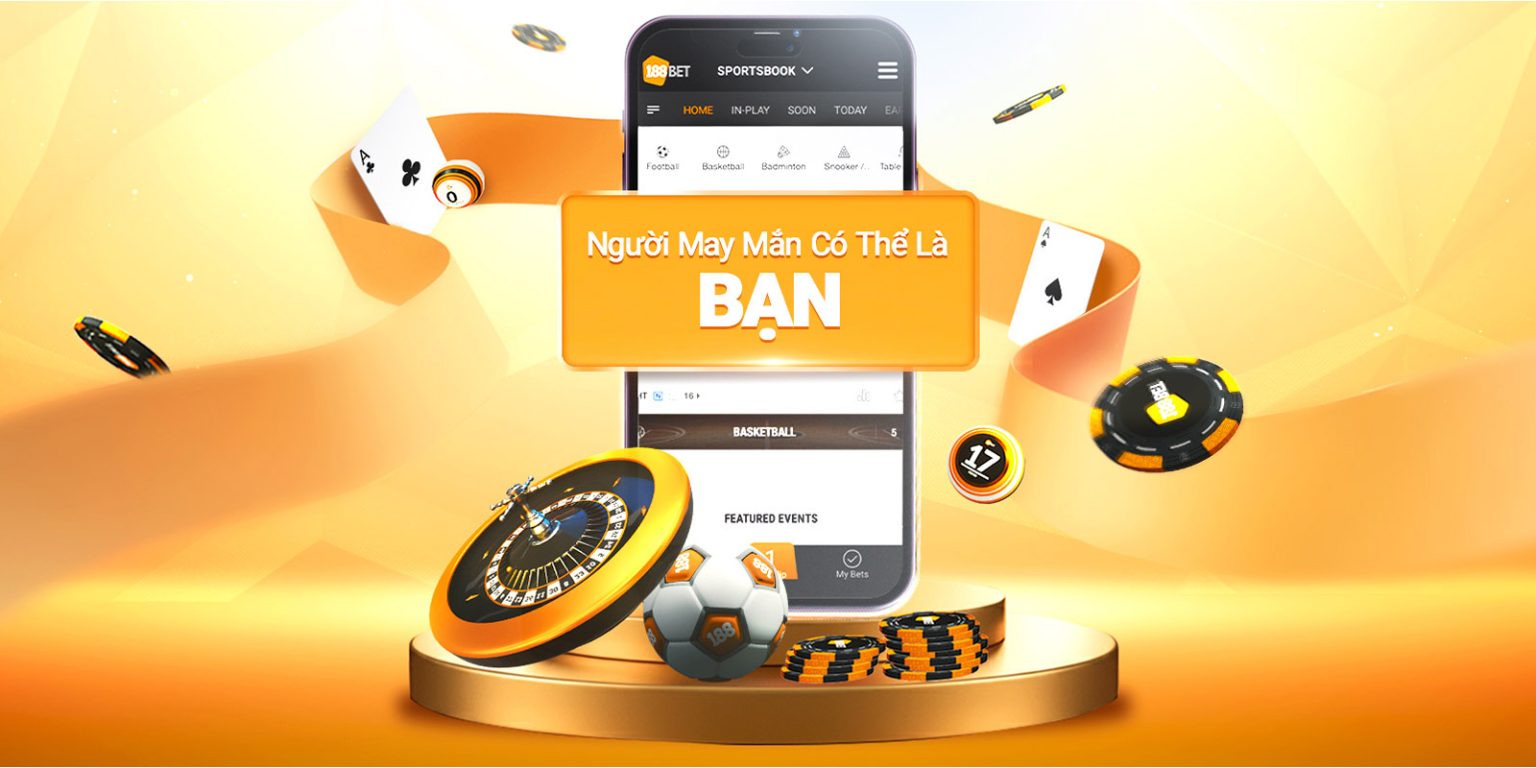 188BET - Người May Mắn Có Thể Là BẠN