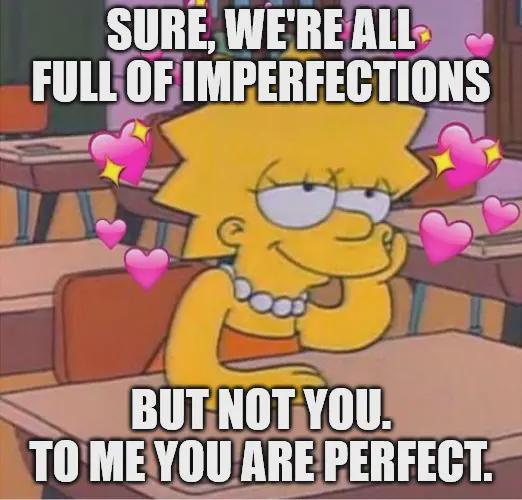 your perfectly imperfect to me