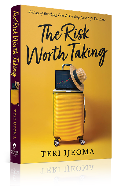 The Risk Worth Taking by Teri Ijeoma