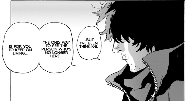 Panel of Makio saying "But I've been thinking. The only way to see the person who's no longer here is for you to keep on living..."