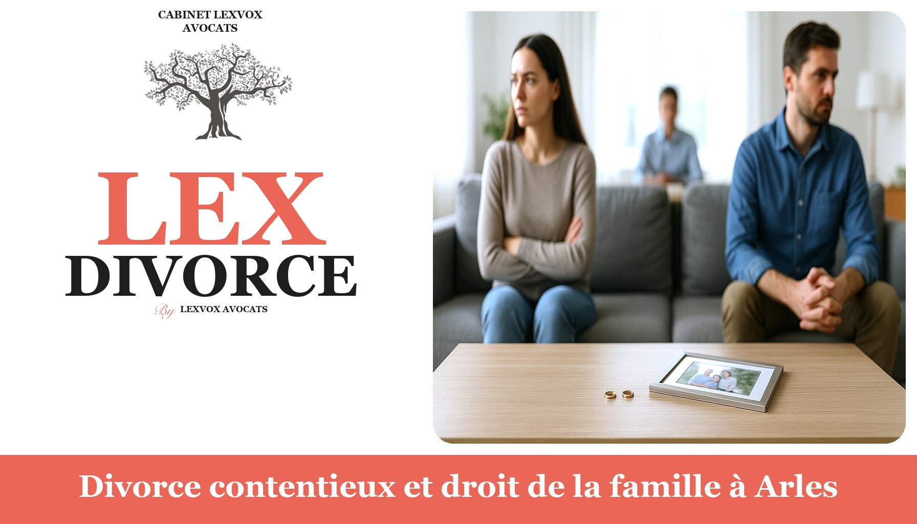 Divorce contentieux et droit de la famille à Arles