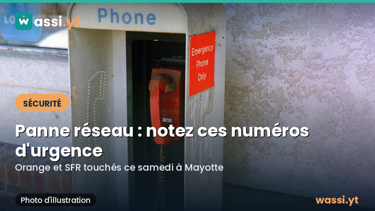Panne réseau à Mayotte : les numéros d'urgence 15, 17 et 18 injoignables depuis ce samedi matin