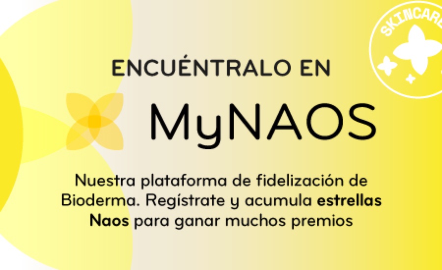Encuéntralo en MyNAOS, la plataforma de fidelización de Bioderma