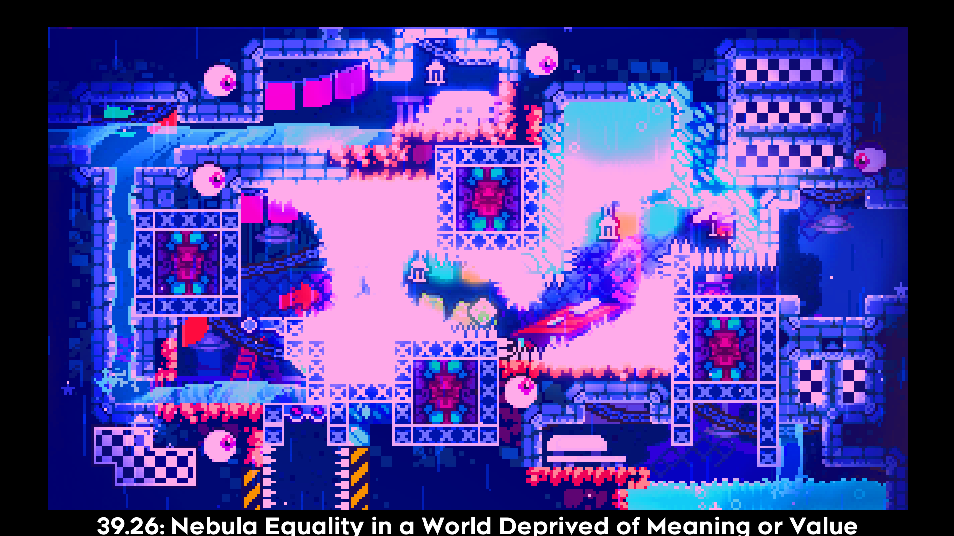 39.26: Nebula Equality in a World Deprived of Meaning or Value