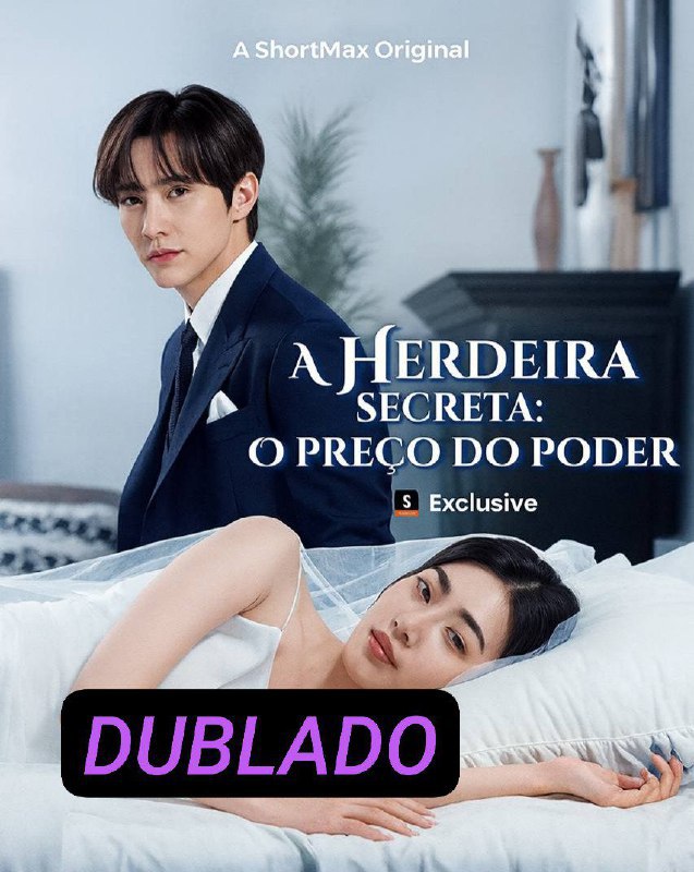 HERDEIRA SECRETA: O PREÇO DO PODER