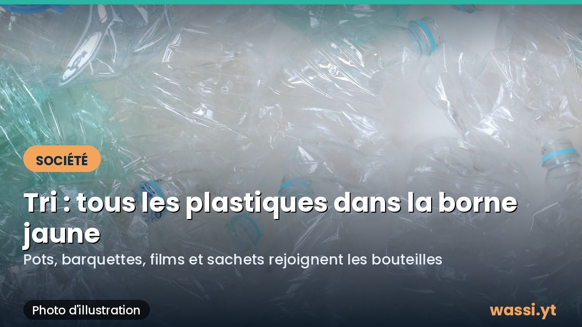 Tri des dechets a Mayotte : tous les emballages plastiques vont maintenant dans la borne jaune