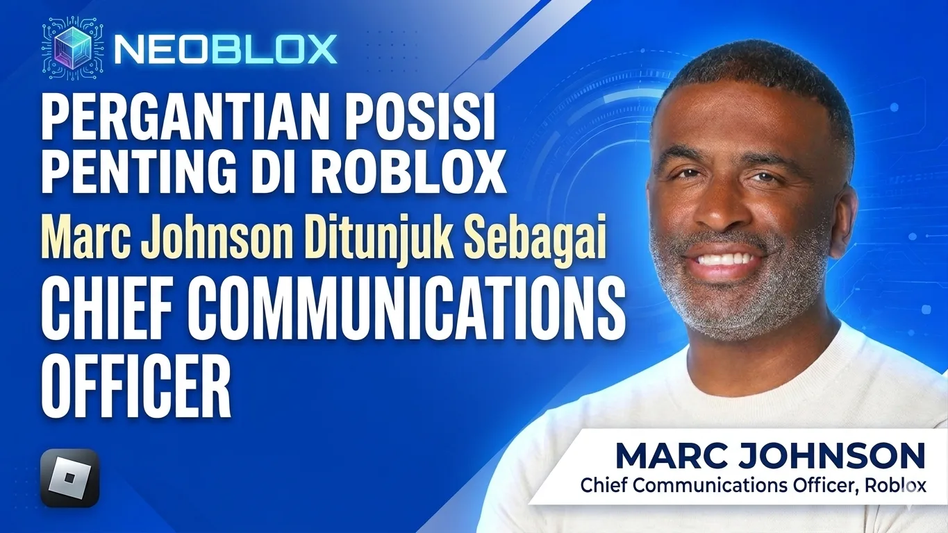 Pergantian Posisi Penting di Roblox: Marc Johnson Ditunjuk Sebagai Chief Communications Officer
