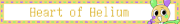 Blinkie that says "HEART OF HELIUM"!