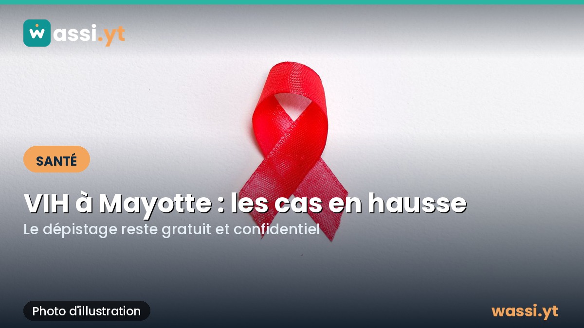 VIH à Mayotte : les cas en hausse depuis 2019, le dépistage reste gratuit