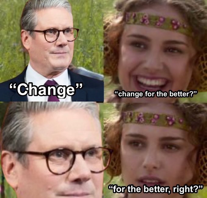 Starmer: "Change". Padme: "Change for the better?". Close up of Starmer. Padme: "for the better, right?"