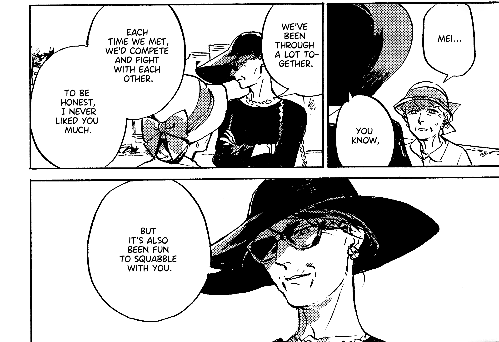 Mei: You know, we've been through a lot together. Each time we met, we'd compete and fight with each other. To be honest, I never liked you much. But it's also been fun to squabble with you.