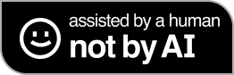 assisted by a human, not made by AI