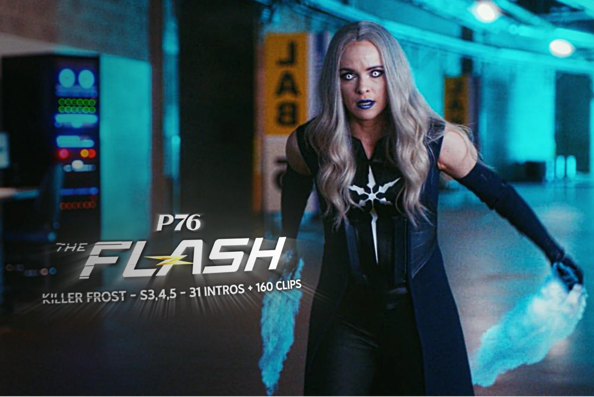 KILLER FROST - S3,4,5 - 31 INTROS + 160 CLIPS