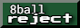 8ballReject Button