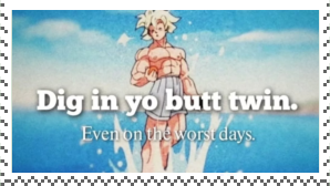 dig in yo butt twin