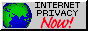Internet Privacy Now!