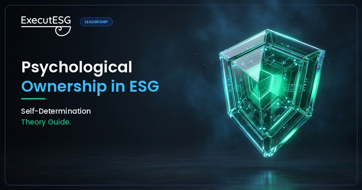 Building Psychological Ownership: How Self-Determination Theory Transforms Corporate ESG