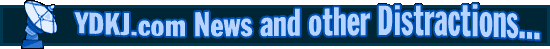 YDKJ.com News and other Distractions