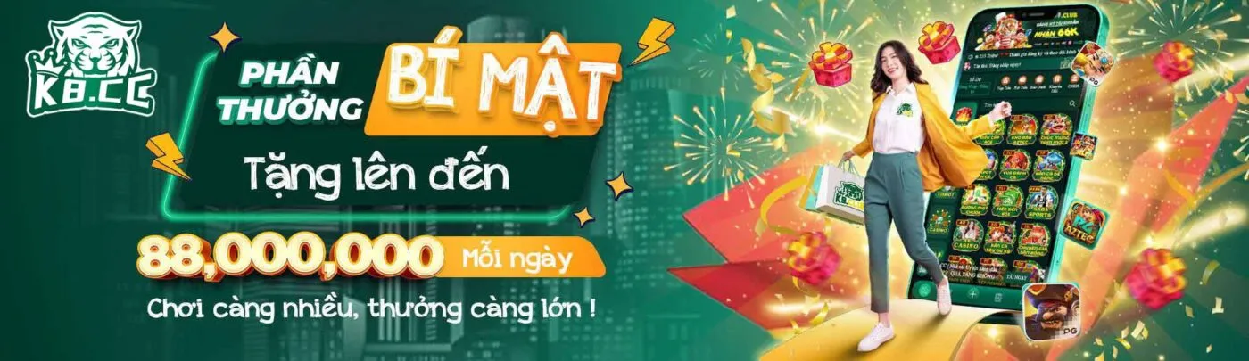 Phần thưởng bí mật lên đến 88,000,000 mỗi ngày