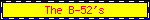 b52s