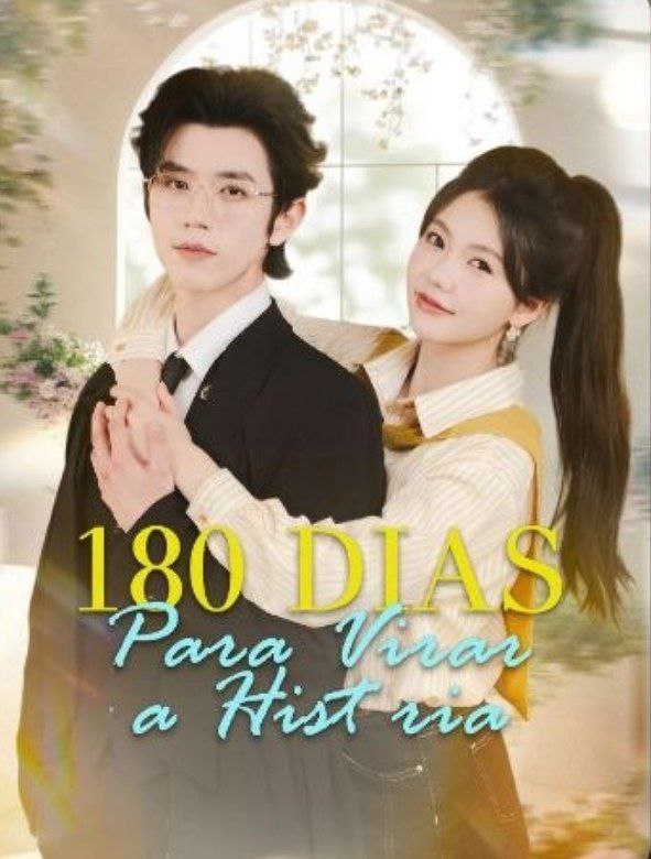 180 DIAS PARA VIRAR A HISTORIA