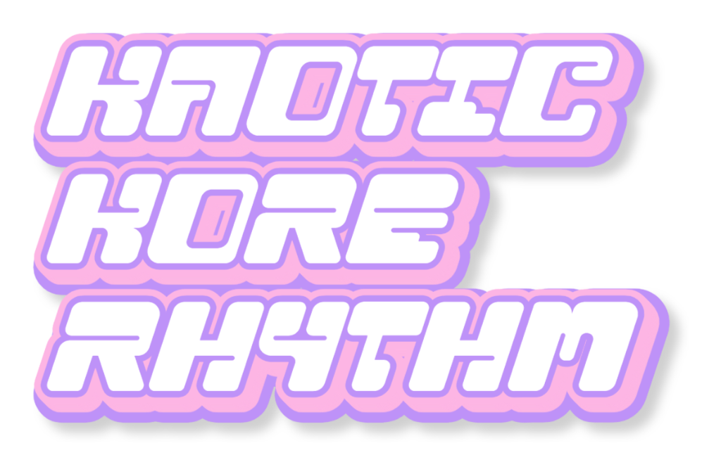 Kaotic Kore Rhythm