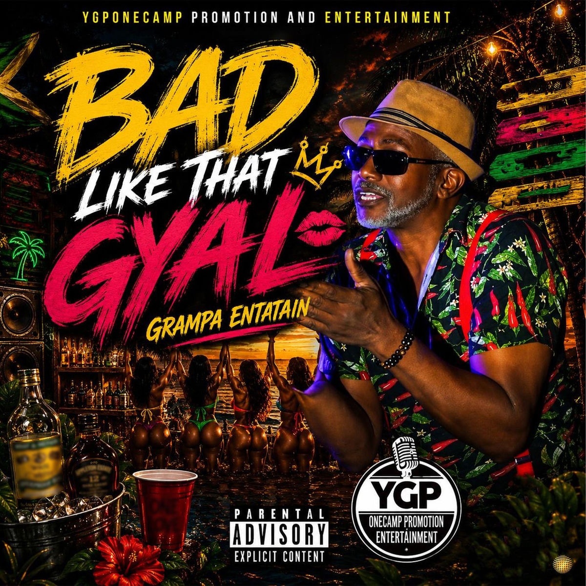 Grampa Entatain - Bad Like That Gyal
