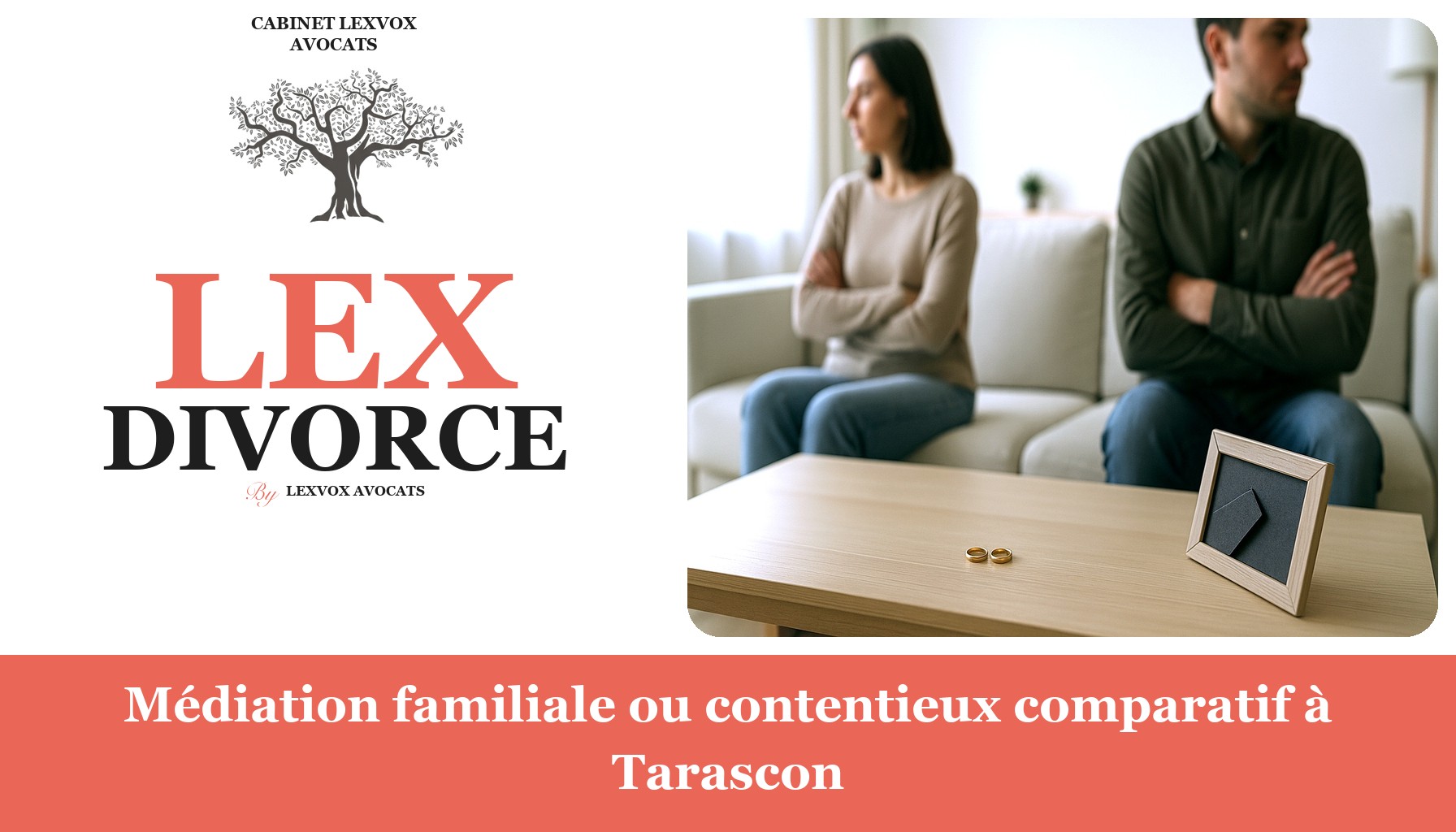 Médiation familiale ou contentieux comparatif à Tarascon