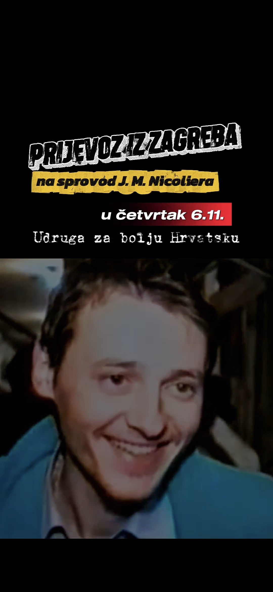 UDRUGA ZA BOLJU HRVATSKU 📣 Organizira prijevoz iz Zagreba na sprovod heroja Vukovara – Jeana Michela Nicoliera!