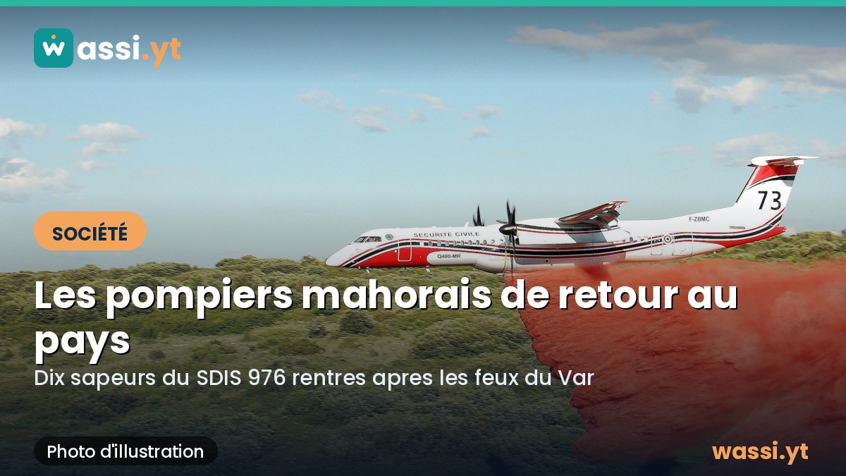 Feux dans le Var : les dix pompiers mahorais de retour a Mayotte