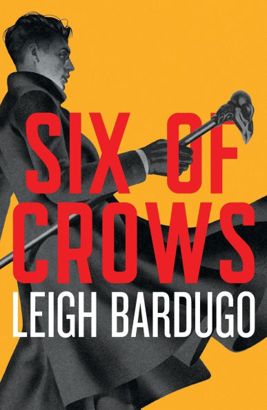 Six of Crows (Six of Crows, #1)