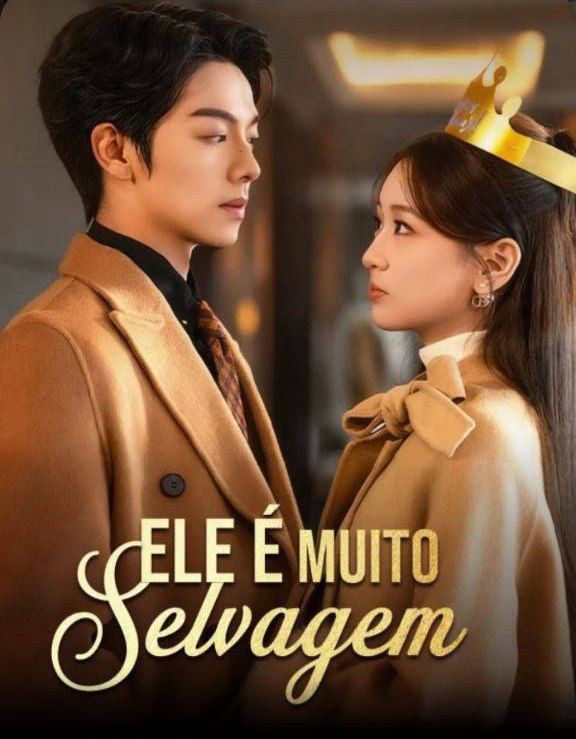 ELE É MUITO SELVAGEM