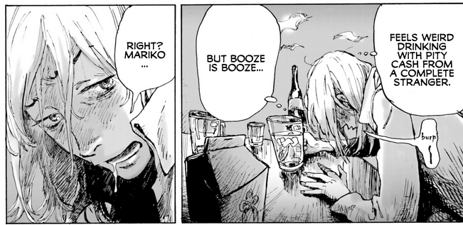 Panel from 'My Broken Mariko', depicting Tomoyo lamenting about drinking alcohol she paid for with 'pity cash', given to her by a concerned stranger. She concludes "But booze is booze... right, Mariko?"