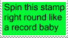 spin this stamp right round like a record baby